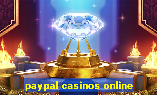 paypal casinos online