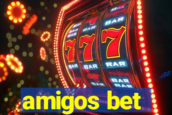 amigos bet