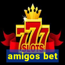 amigos bet