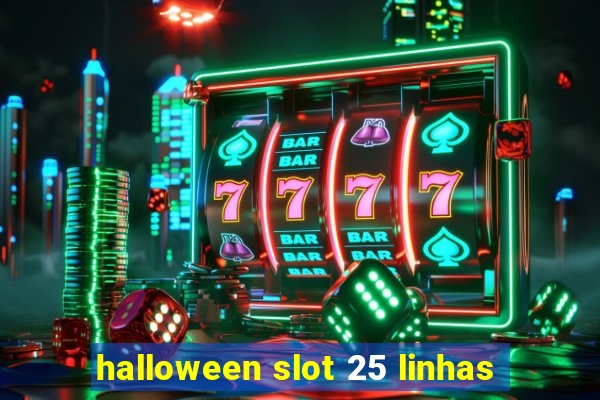 halloween slot 25 linhas