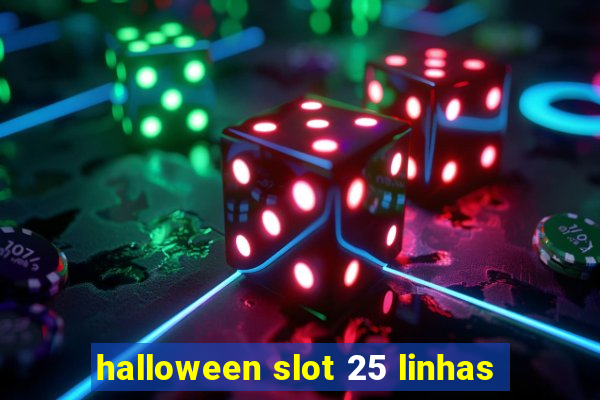 halloween slot 25 linhas