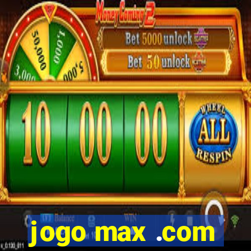 jogo max .com