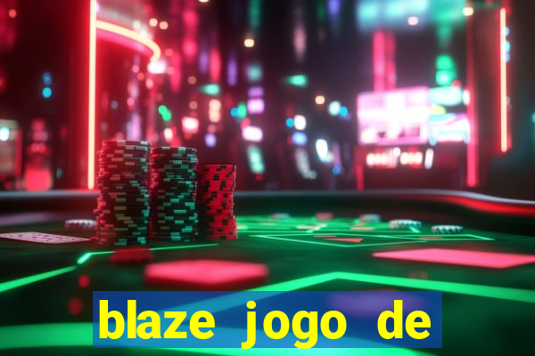 blaze jogo de apostas é confiável