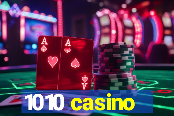 1010 casino