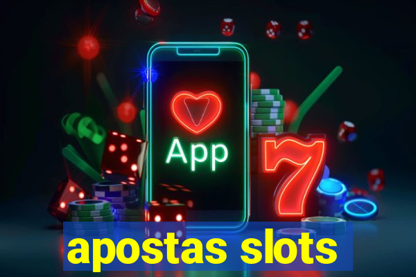 apostas slots