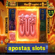 apostas slots