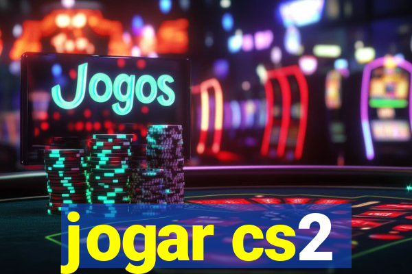 jogar cs2