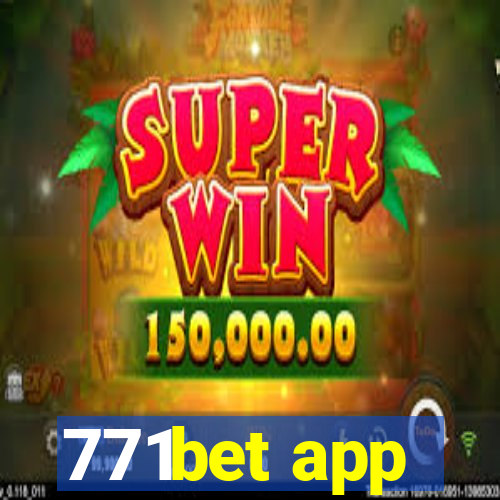 771bet app