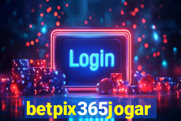 betpix365jogar