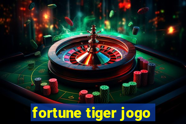 fortune tiger jogo