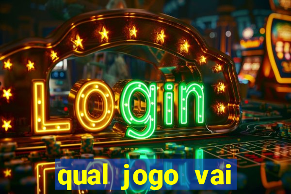 qual jogo vai passa hj na globo