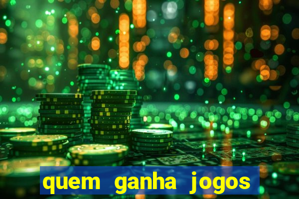 quem ganha jogos de hoje