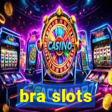 bra slots