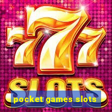 pocket games slots