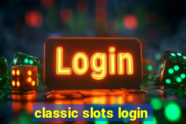 classic slots login