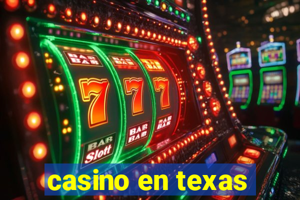 casino en texas