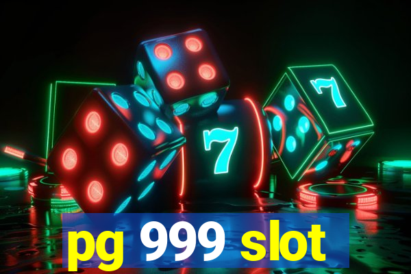 pg 999 slot