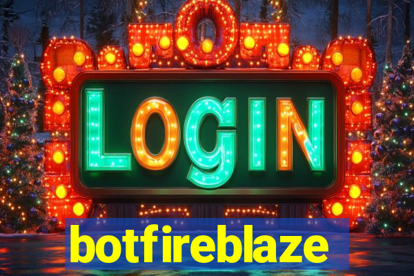 botfireblaze