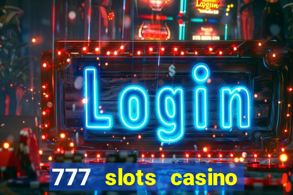 777 slots casino online gcash