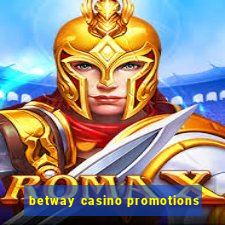 betway casino promotions