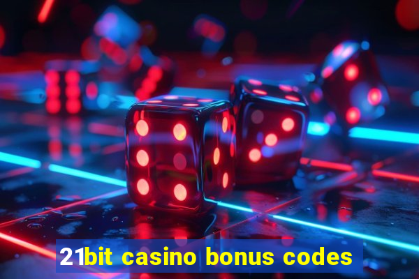 21bit casino bonus codes