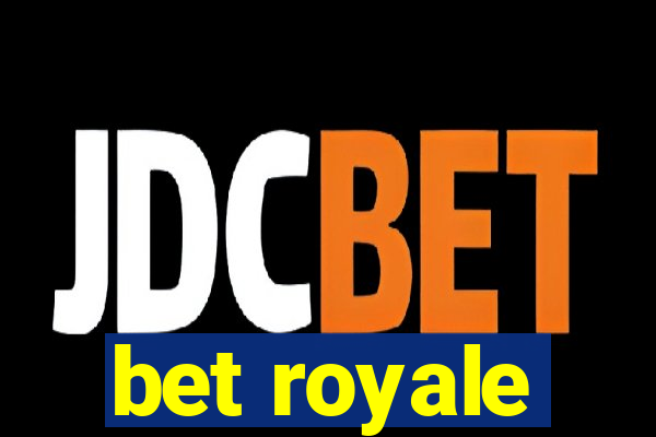 bet royale