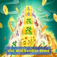 slot wild bandito demo