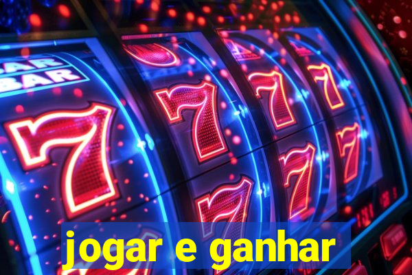 jogar e ganhar