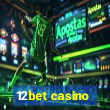 12bet casino