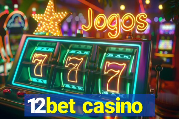 12bet casino