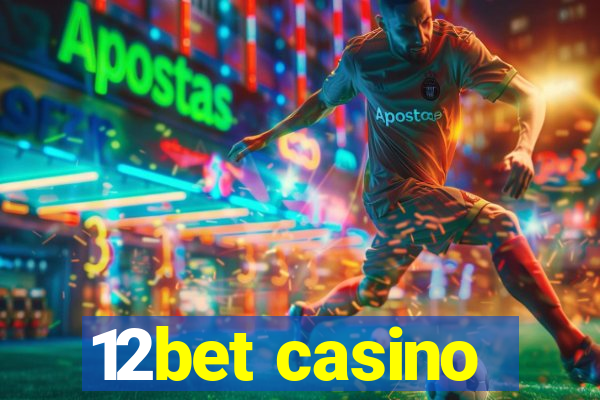 12bet casino