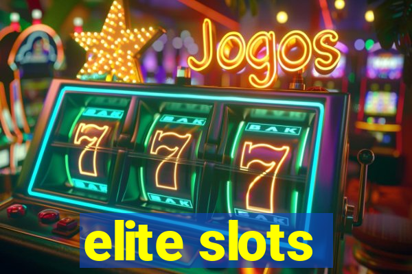 elite slots