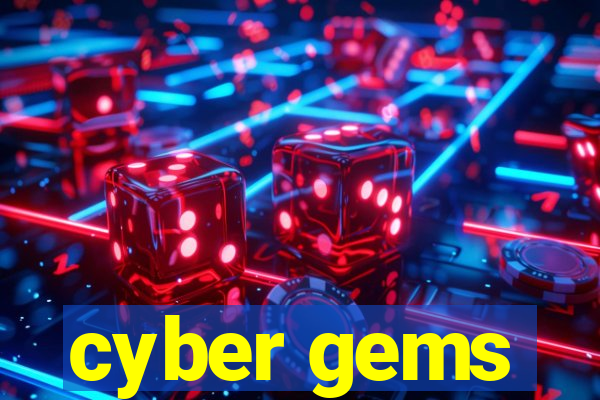 cyber gems