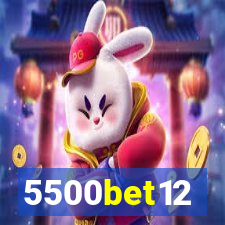 5500bet12