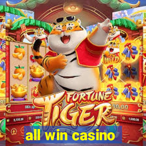 all win casino