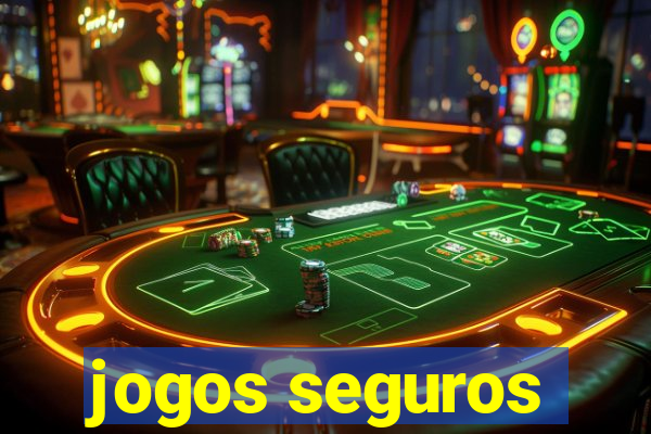 jogos seguros