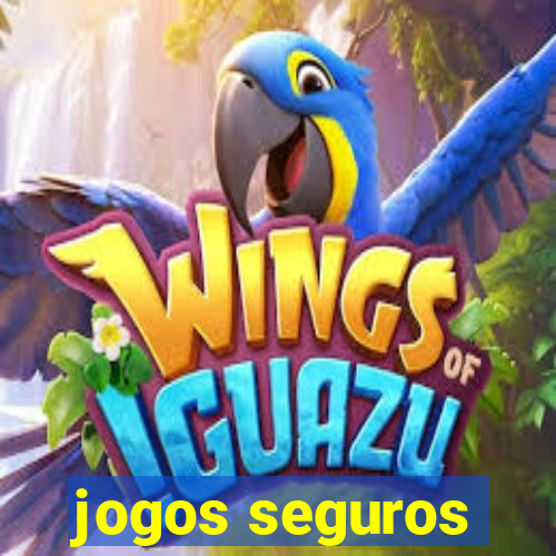 jogos seguros