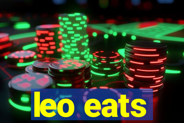 leo eats