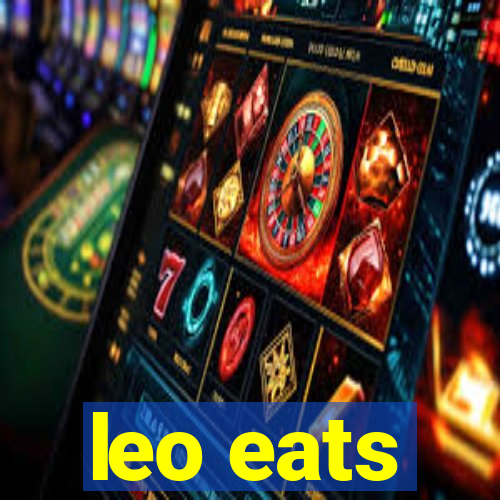 leo eats