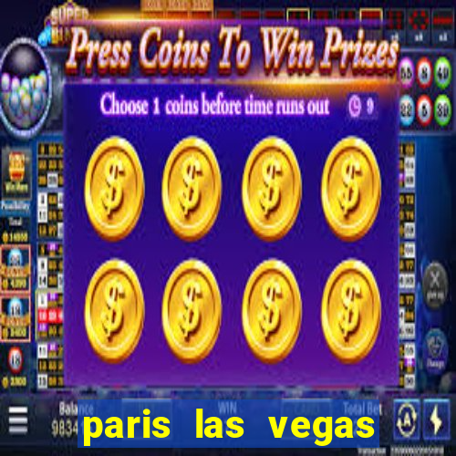 paris las vegas hotel e casino