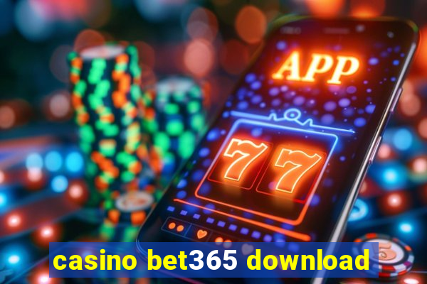 casino bet365 download