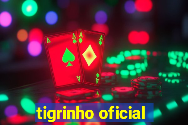 tigrinho oficial