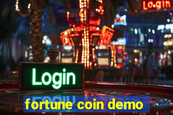 fortune coin demo