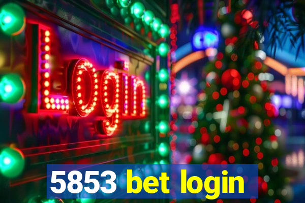 5853 bet login