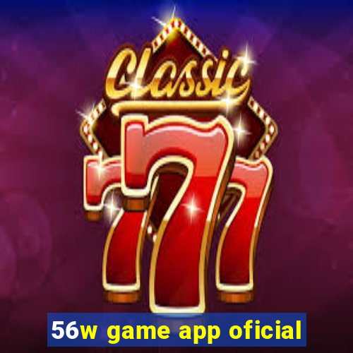 56w game app oficial