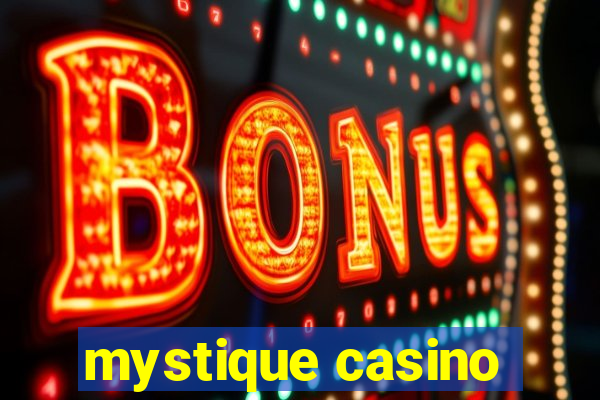 mystique casino