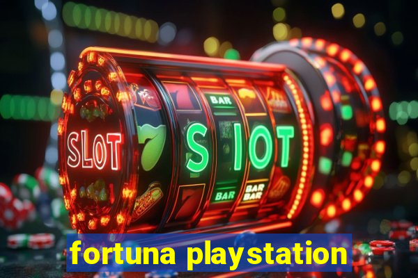 fortuna playstation