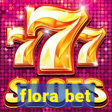 flora bet