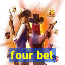 four bet