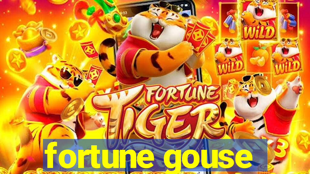 fortune gouse